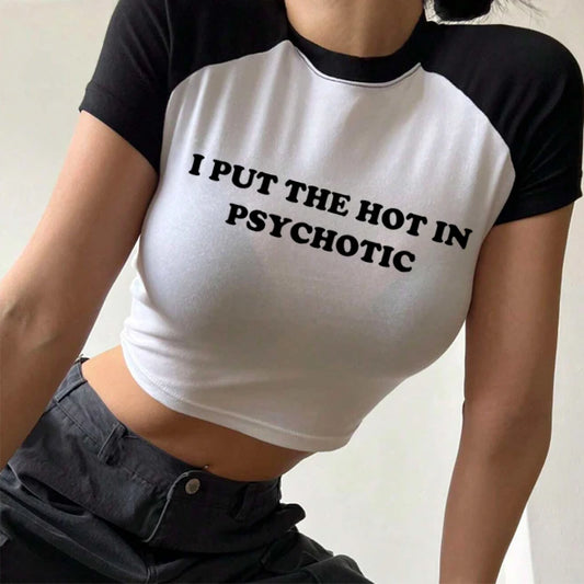 Women Vintage T Shirt I Put the Hot in Psychotic Letter Graphic Y2k Crop Tops Cute Baby Tee 2000s E-Girl Streetwear Summer Tee