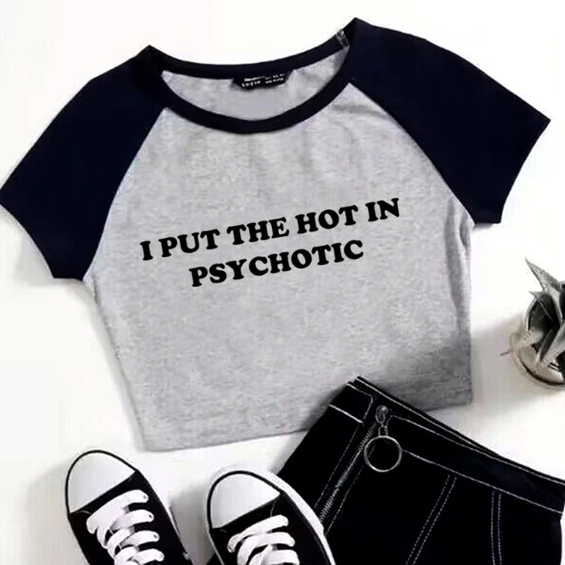 Women Vintage T Shirt I Put the Hot in Psychotic Letter Graphic Y2k Crop Tops Cute Baby Tee 2000s E-Girl Streetwear Summer Tee